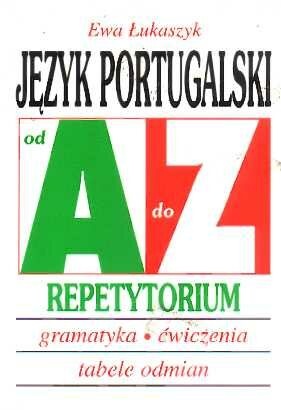 Okładka: Ewa Łukaszyk - Język portugalski od A do Z. Repetytorium