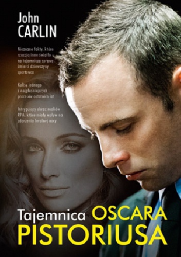 Okładka: John Carlin - Tajemnica Oscara Pistoriusa