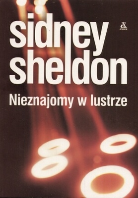 Okładka: Sidney Sheldon - Nieznajomy w lustrze