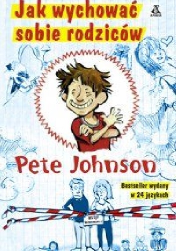 Pete Johnson - Jak wychować sobie rodziców