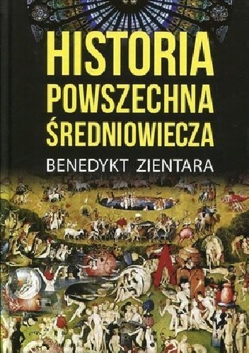 Okładka: Benedykt Zientara - Historia powszechna średniowiecza