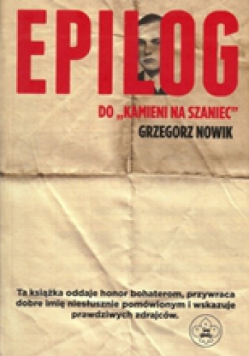 Okładka: Grzegorz Nowik - Epilog do "Kamieni na szaniec"