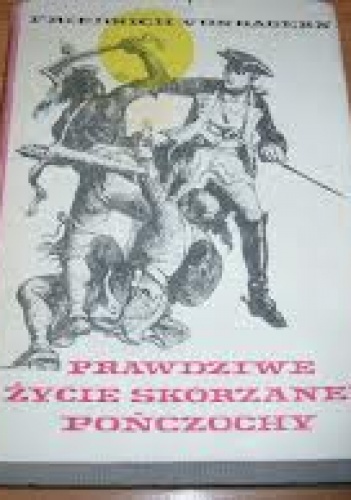 Okładka: Friedrich von Gagern - Prawdziwe życie Skórzanej Pończochy: historia pogranicza w latach 1607-1813