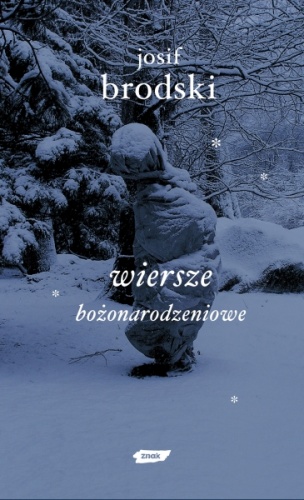 Okładka: Josif Brodski - Wiersze bożonarodzeniowe