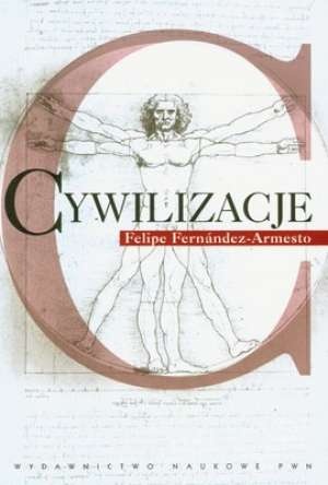 Okładka: Felipe Fernández-Armesto - Cywilizacje