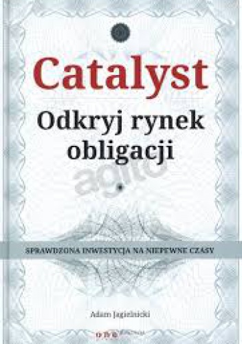 Okładka:  - Catalyst - odkryj rynek obligacji