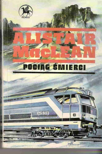 Okładka: Alistair MacLean - Pociąg śmierci
