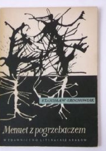 Okładka: Stanisław Grochowiak - Menuet z pogrzebaczem