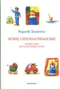 Okładka: Bogumiła Tarasiewicz - Mówię i śpiewam świadomie