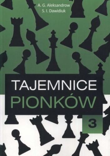 Okładka: A.G. Aleksandrow - Tajemnice pionków 3