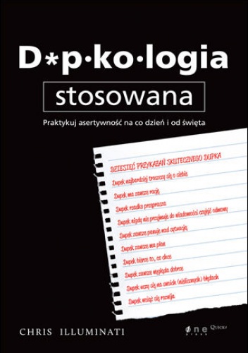 Okładka: Chris Illuminati - Dupkologia stosowana. Praktykuj asertywność na co dzień i od święta