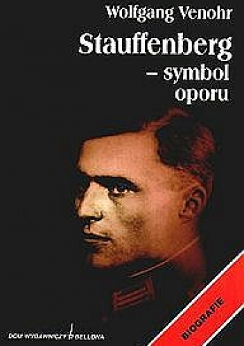 Okładka: Wolfgang Venohr - Stauffenberg - symbol oporu