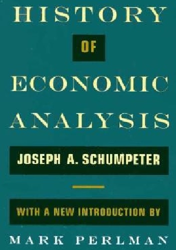 Okładka: Joseph A. Schumpeter - History of Economic Analysis