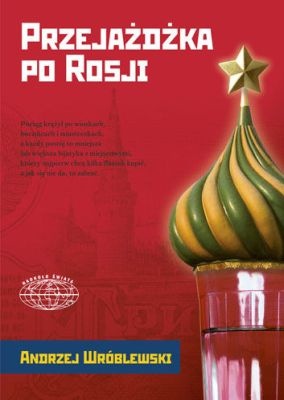 Okładka: Andrzej Wróblewski - Przejażdżka po Rosji