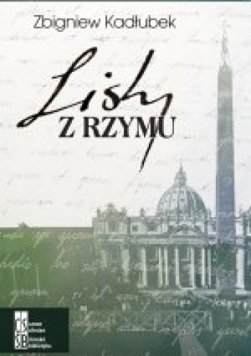 Okładka: Zbigniew Kadłubek - Listy z Rzymu