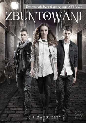 Okładka: C.J. Daugherty - Zbuntowani