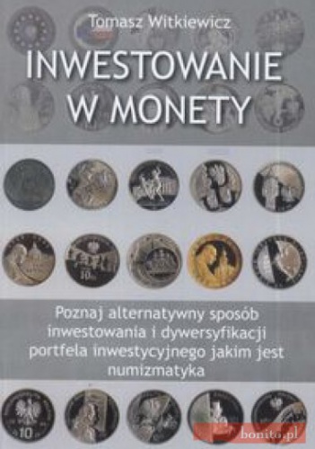 Okładka: Tomasz Witkiewicz - Inwestowanie W Monety