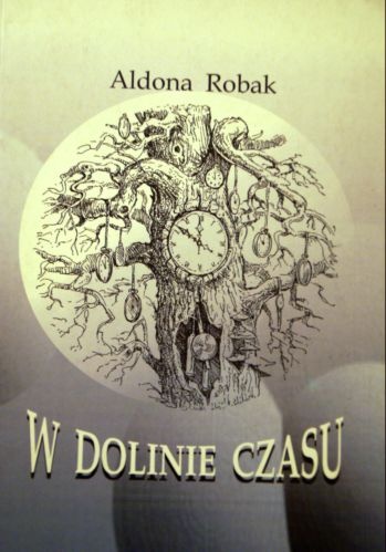 Okładka: Aldona Robak - W dolinie czasu