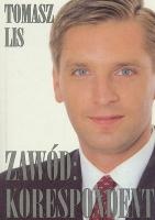 Okładka: Tomasz Lis - Zawód: korespondent