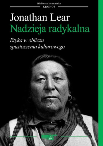 Okładka: Jonathan Lear - Nadzieja radykalna. Etyka w obliczu spustoszenia kulturowego