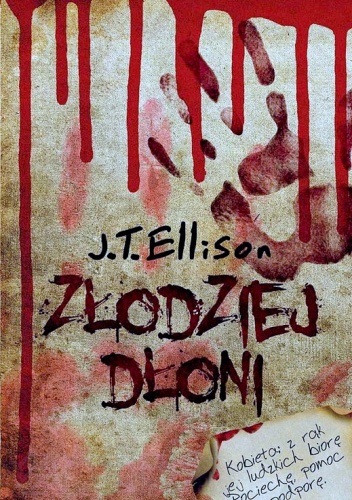 Okładka: J. T. Ellison - Złodziej dłoni