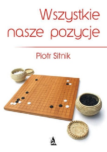 Okładka: Piotr Sitnik - Wszystkie nasze pozycje