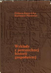 Okładka: Elżbieta Kaczyńska - Wykłady z powszechnej historii gospodarczej (od schyłku średniowiecza do I wojny światowej)