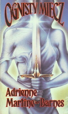 Okładka: Adrienne Martine-Barnes - Ognisty miecz