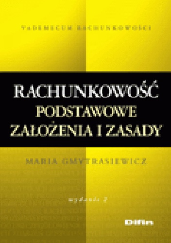Okładka: Maria Gmytrasiewicz - Rachunkowość. Podstawowe założenia i zasady. Wydanie 2
