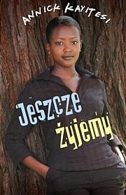 Okładka: Annick Kayitesi - Jeszcze żyjemy