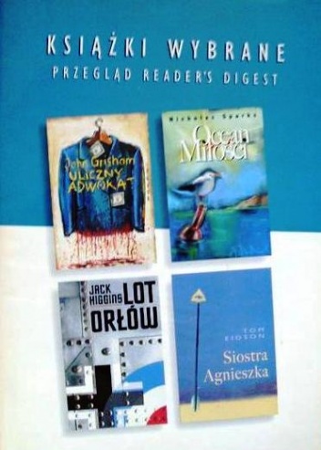 Okładka: Nicholas Sparks - Uliczny adwokat; Ocean miłości; Lot orłów; Siostra Agnieszka