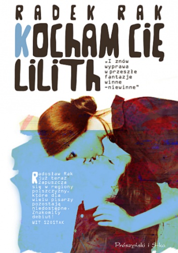 Okładka: Radek Rak - Kocham cię, Lilith