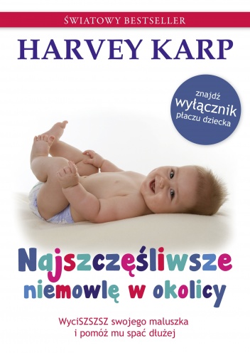 Okładka: Harvey Karp - Najszczęśliwsze niemowlę w okolicy