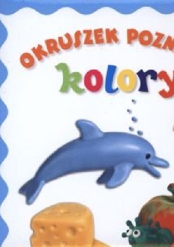 Okładka: Anna Wiśniewska - Okruszek poznaje kolory