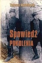 Okładka: Tadeusz Katelbach - Spowiedź Pokolenia