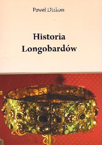 Okładka: Paweł Diakon - Historia Longobardów