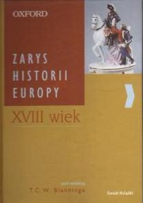 Okładka: T. Blanning - Zarys Historii Europy XVIII wiek