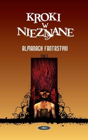 Okładka: Robert Silverberg - Kroki w nieznane. Almanach fantastyki  2009