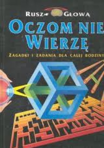 Okładka:  praca zbiorowa - Oczom nie wierzę