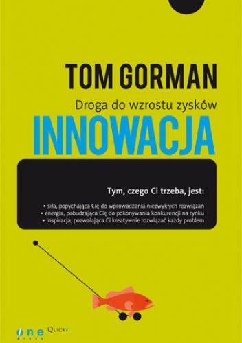 Okładka: Tom Gorman - Innowacja. Droga do wzrostu zysków