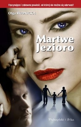 Okładka: Olga Rudnicka - Martwe Jezioro