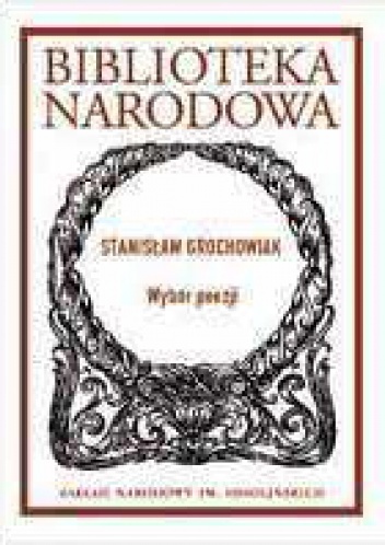 Okładka: Stanisław Grochowiak - Wybór poezji