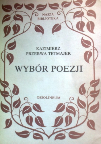 Okładka: Kazimierz Przerwa-Tetmajer - Wybór Poezji