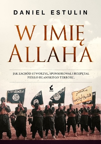 Okładka: Daniel Estulin - W imię Allaha