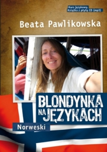 Beata Pawlikowska - Blondynka na językach. Norweski