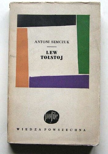 Okładka: Antoni Semczuk - Lew Tołstoj