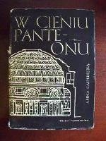 Okładka: Anna Sadurska - W cieniu Panteonu. O sztuce starożytnego Rzymu