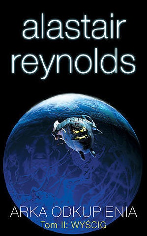 Okładka: Alastair Reynolds - Arka odkupienia t.2: Wyścig