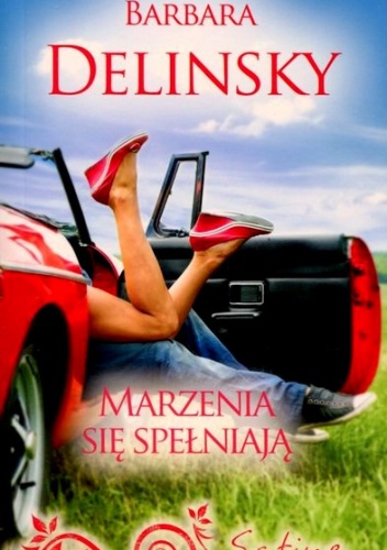 Okładka: Barbara Delinsky - Marzenia się spełniają