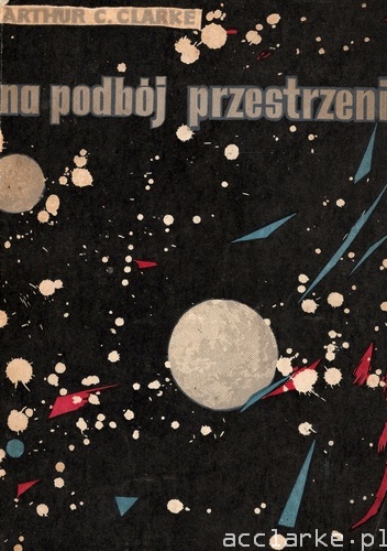 Okładka: Arthur C. Clarke - Na podbój przestrzeni